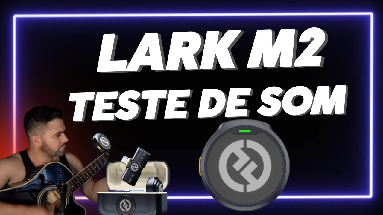 Microfone Lark M2 teste de som ac&uacute;stico voz e viol&atilde;o