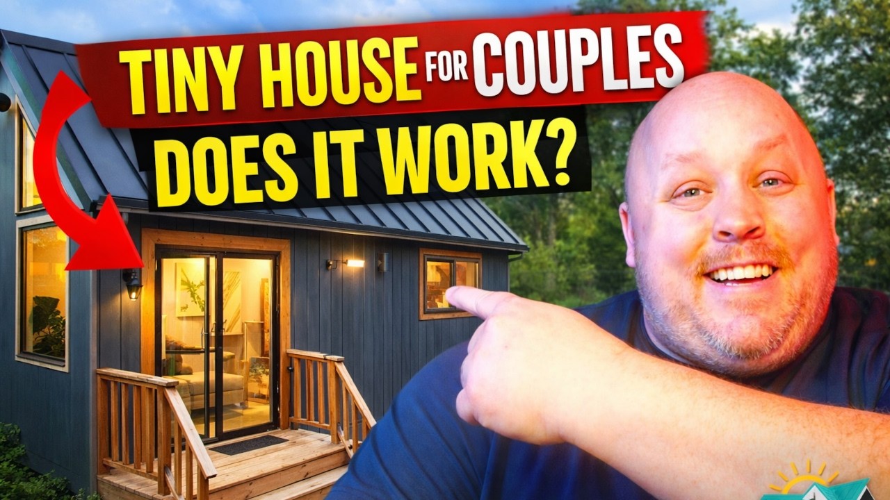 Tiny House for Couples Does It Work?