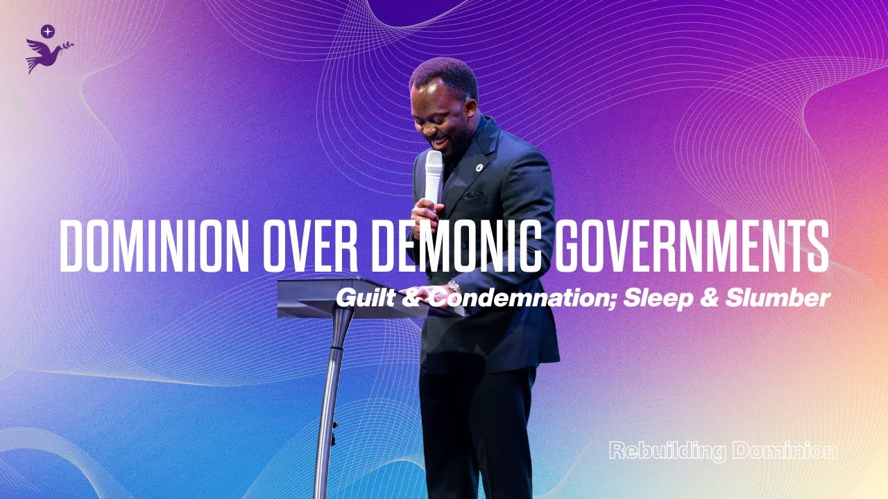 Dominion Over Demonic Govt: Guilt & Condemnation; Sleep & Slumber | Apostle Emmanuel Adewusi | CCCG