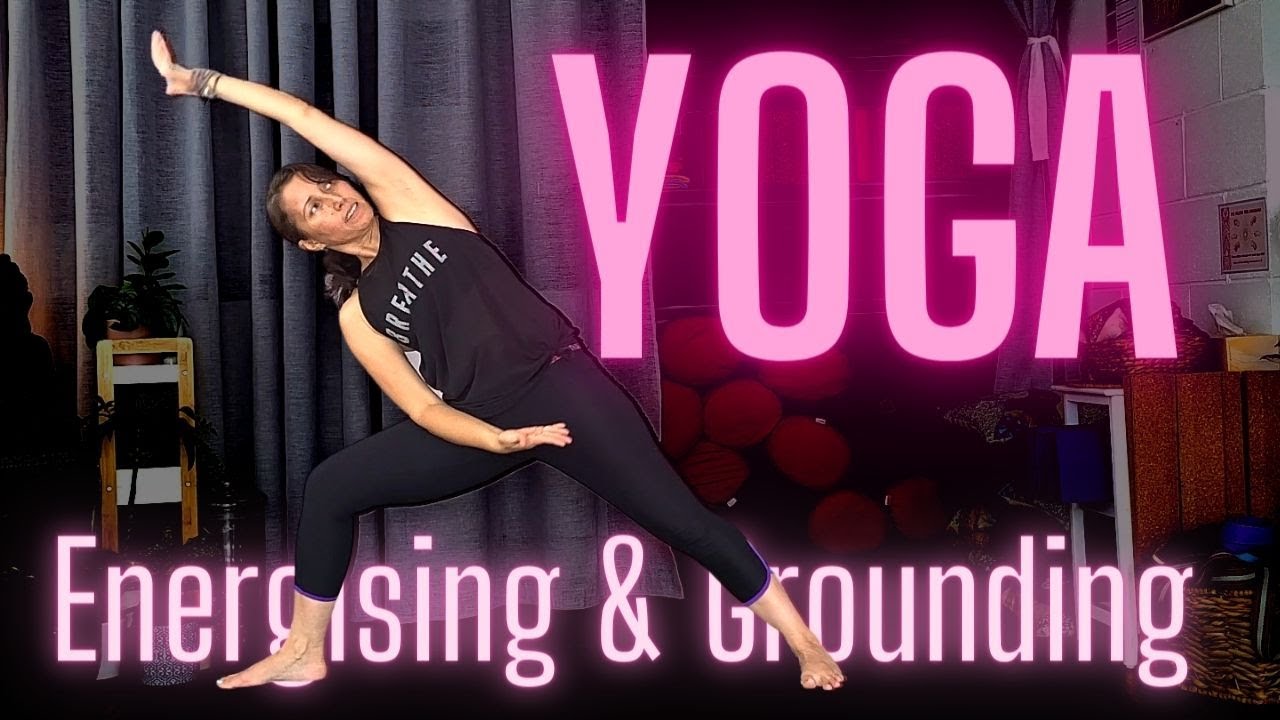 Energising and Grounding Yoga Flow