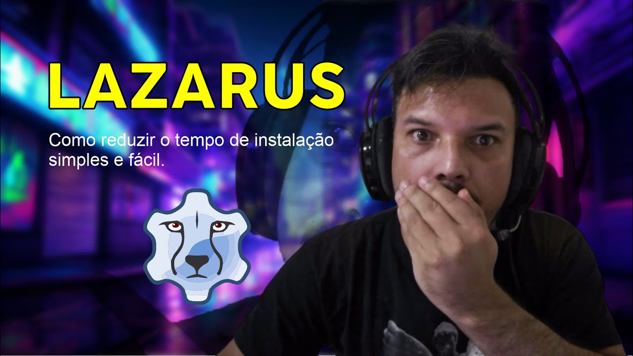 LAZARUS - Como reduzir o tempo de instalação
