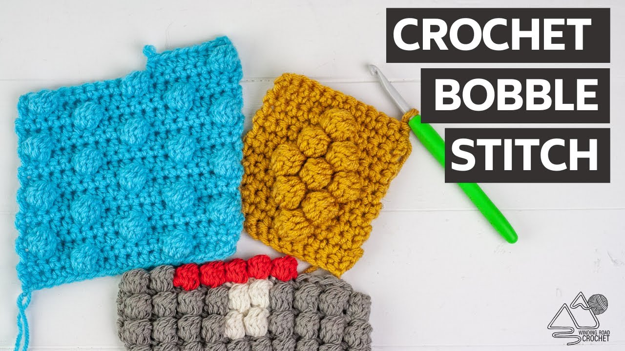 How to Crochet the BOBBLE STITCH Plus how to CHANGE COLORS