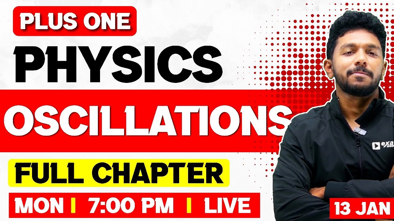 Plus One Physics | Oscillations | Full Chapter | Exam Winner +1