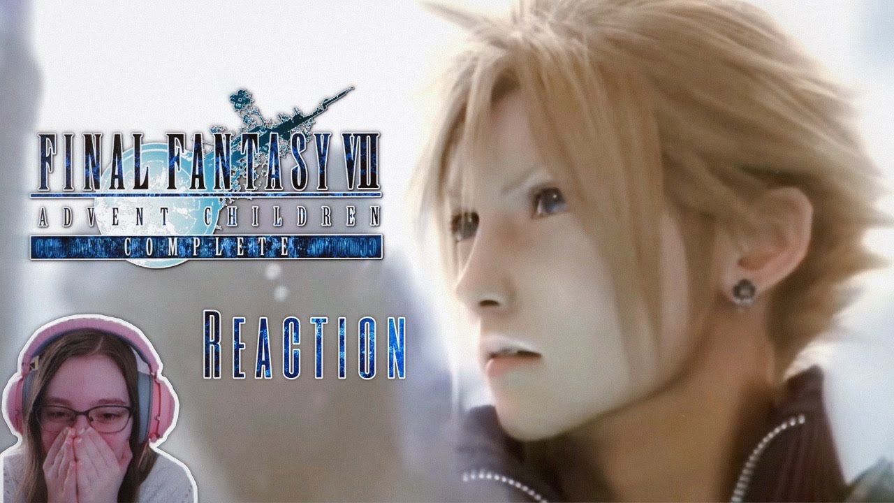 REACTING to Final Fantasy VII: Advent Children Complete!