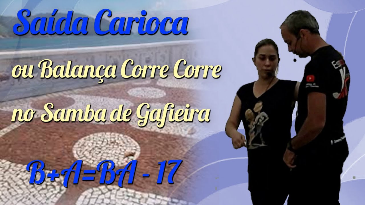 Saída Carioca ou Balança Corre Corre no Samba de Gafieira - Aula 17/Canal Vem Dançar