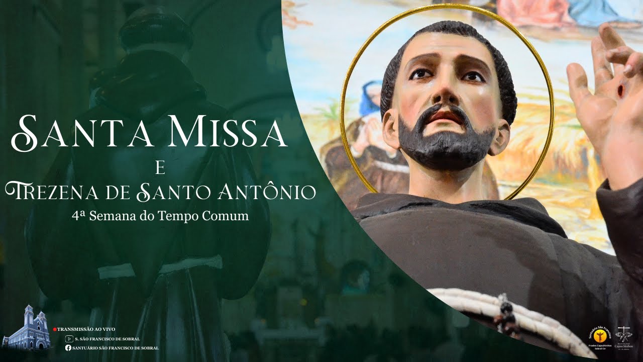 Santa Missa e Trezena de Santo Antônio - 4ª Semana do Tempo Comum - 03/02/2026