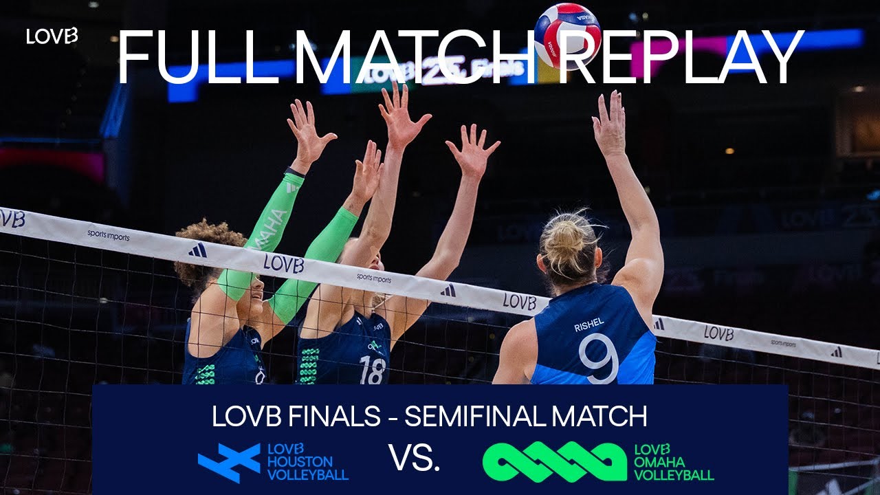 LOVB Finals - Semifinal #2 | No. 2 Houston vs. No. 6 Omaha