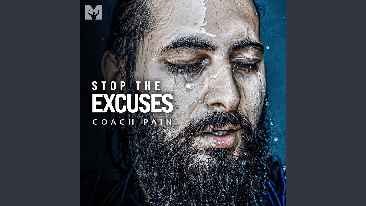 Stop the Excuses (Motivational Speech)