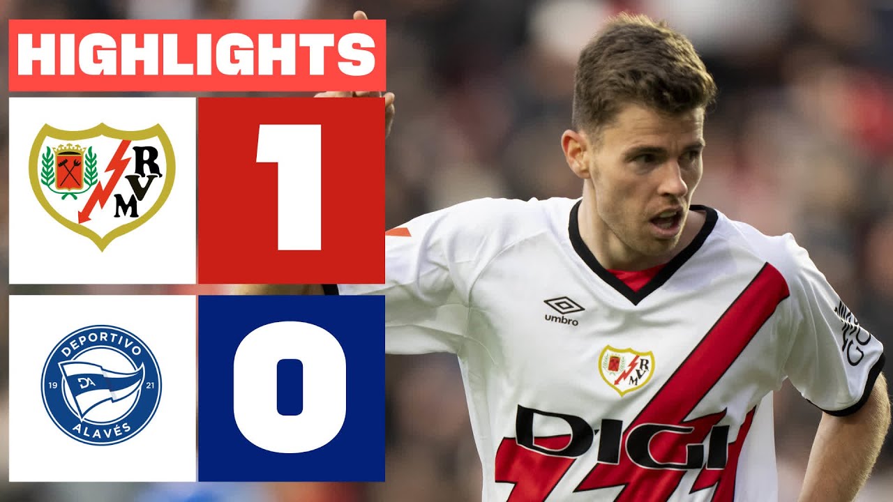 RAYO VALLECANO 1 - 0 DEPORTIVO ALAV&Eacute;S I RESUMEN LALIGA EA SPORTS