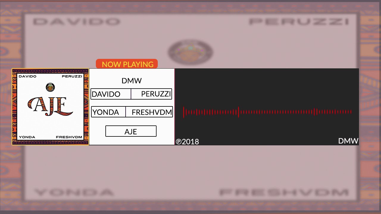 DMW - 'AJE' feat. Davido, Yonda, Peruzzi & Fresh VDM (Official Audio)
