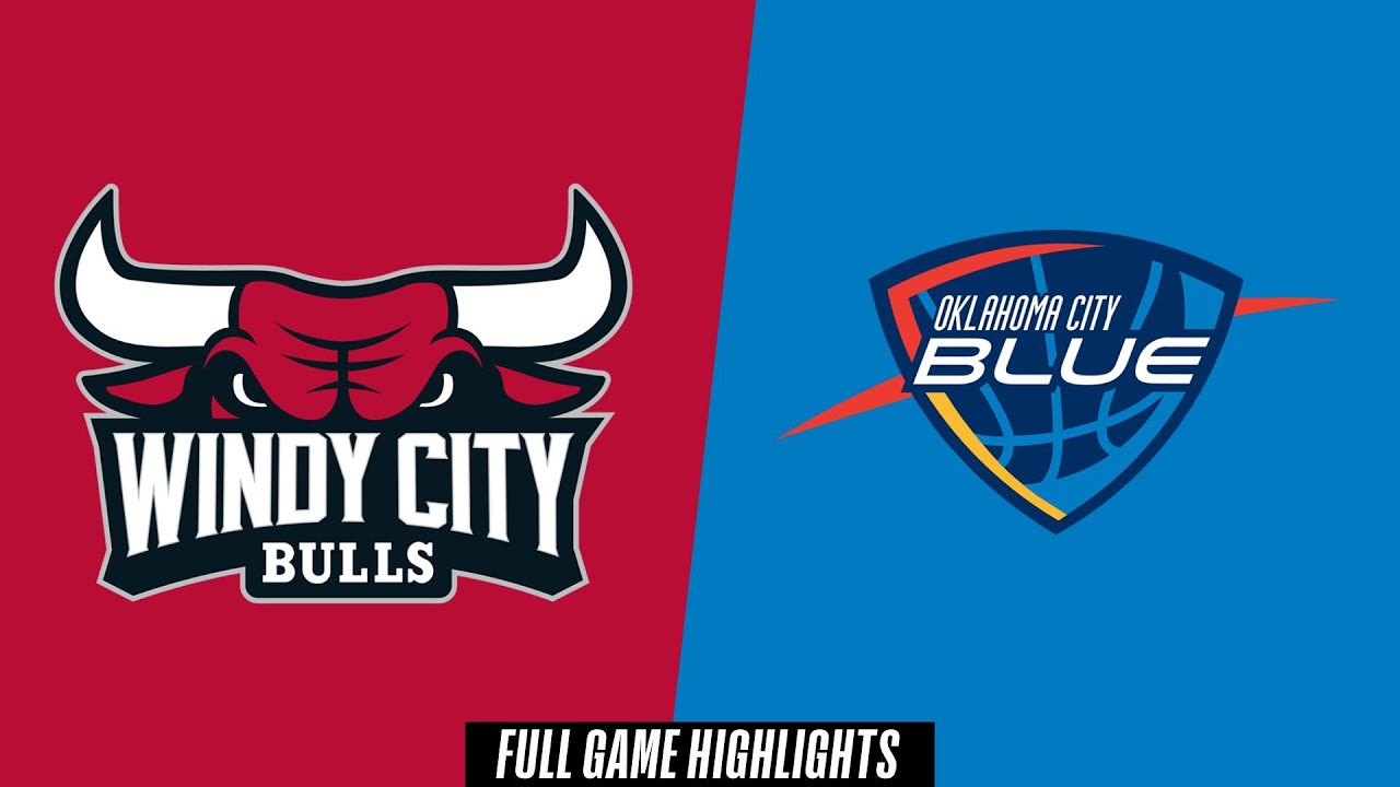 Windy City Bulls vs. Oklahoma City Blue - Game Highlights