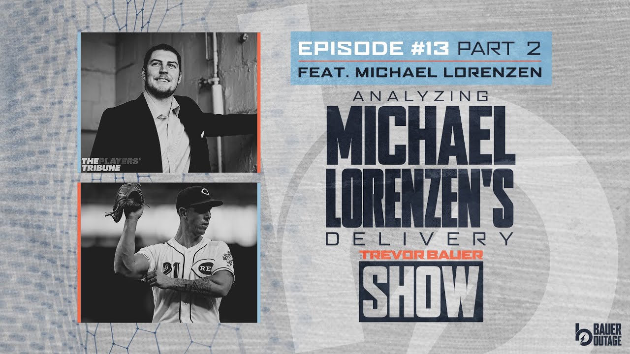 What Trevor Bauer Would CHANGE With Michael Lorenzen's Delivery | The Trevor Bauer Show Ep 13 Part 2