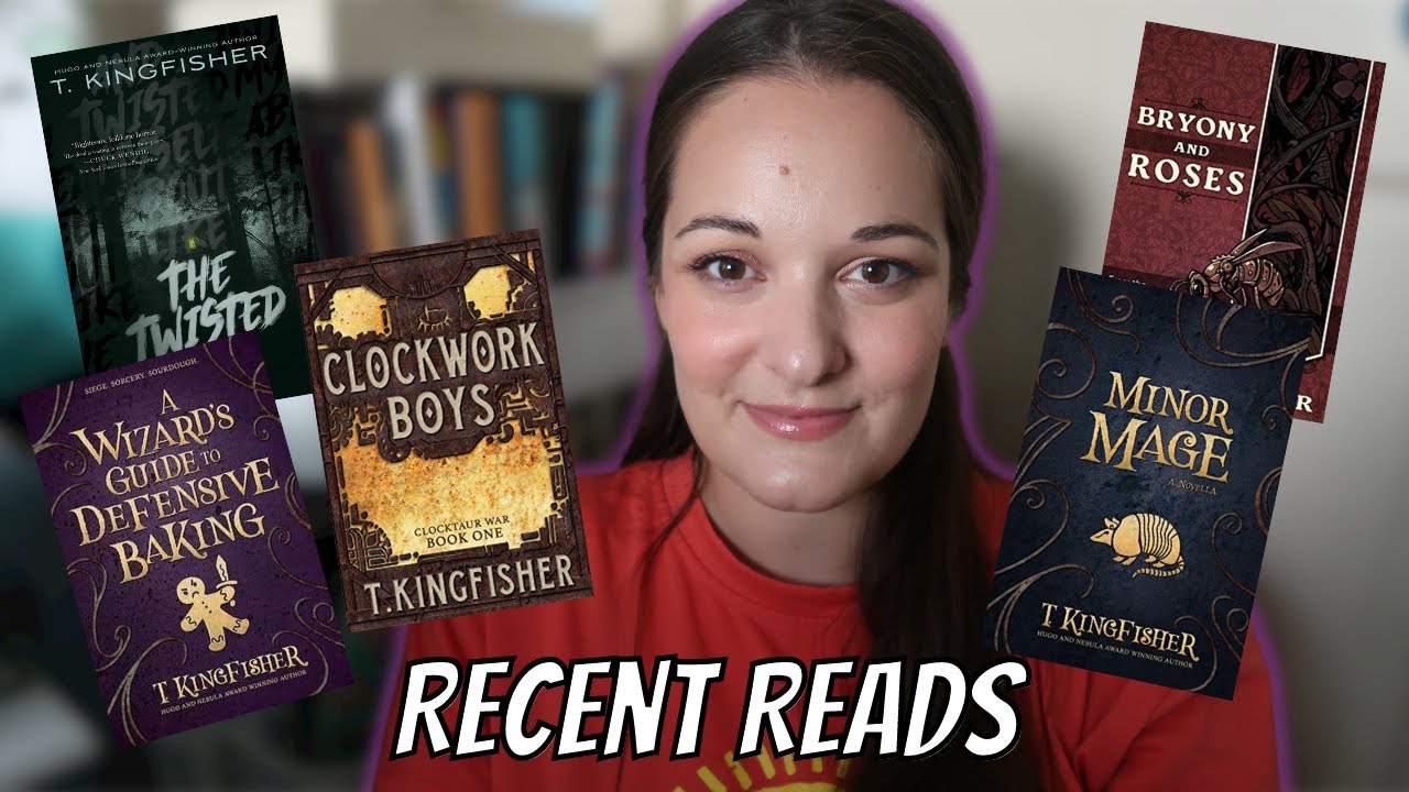 Recent Reads // I'm a T. Kingfisher Stan Account