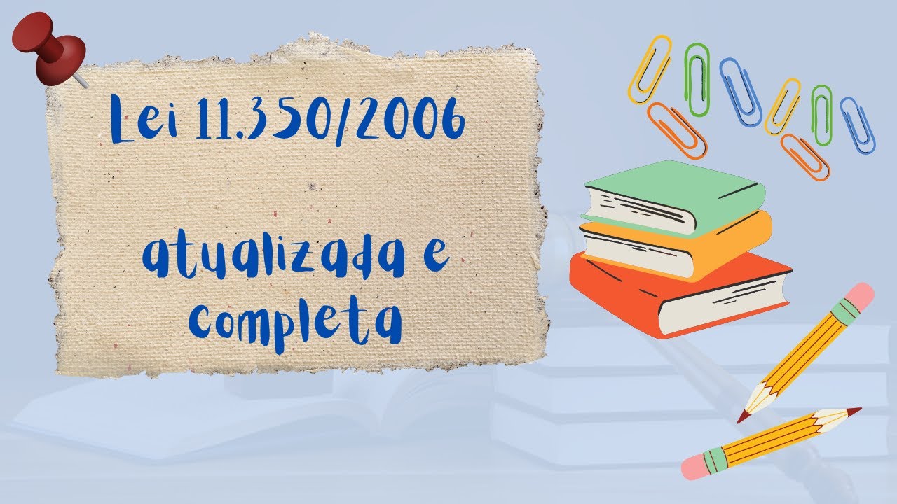 Lei nº 11.350/2006 - ATUALIZADA E COMPLETA! - parte 2 - Atribuições do Agente Comunitário de Saúde