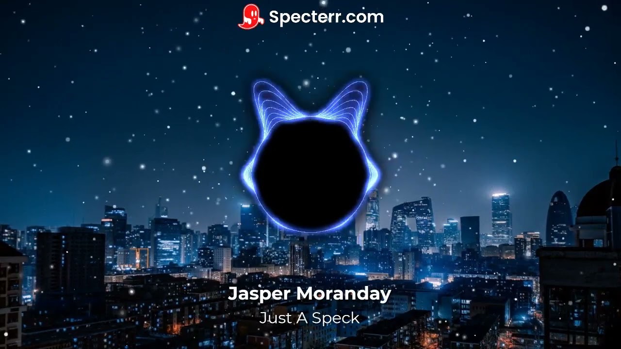 Just A Speck - Jasper Moranday