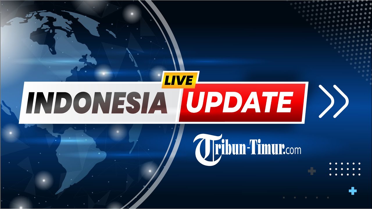 🔴 LIVE INDONESIA UPDATE TRIBUN TIMUR SIANG: RABU, 16 FEBRUARI 2022