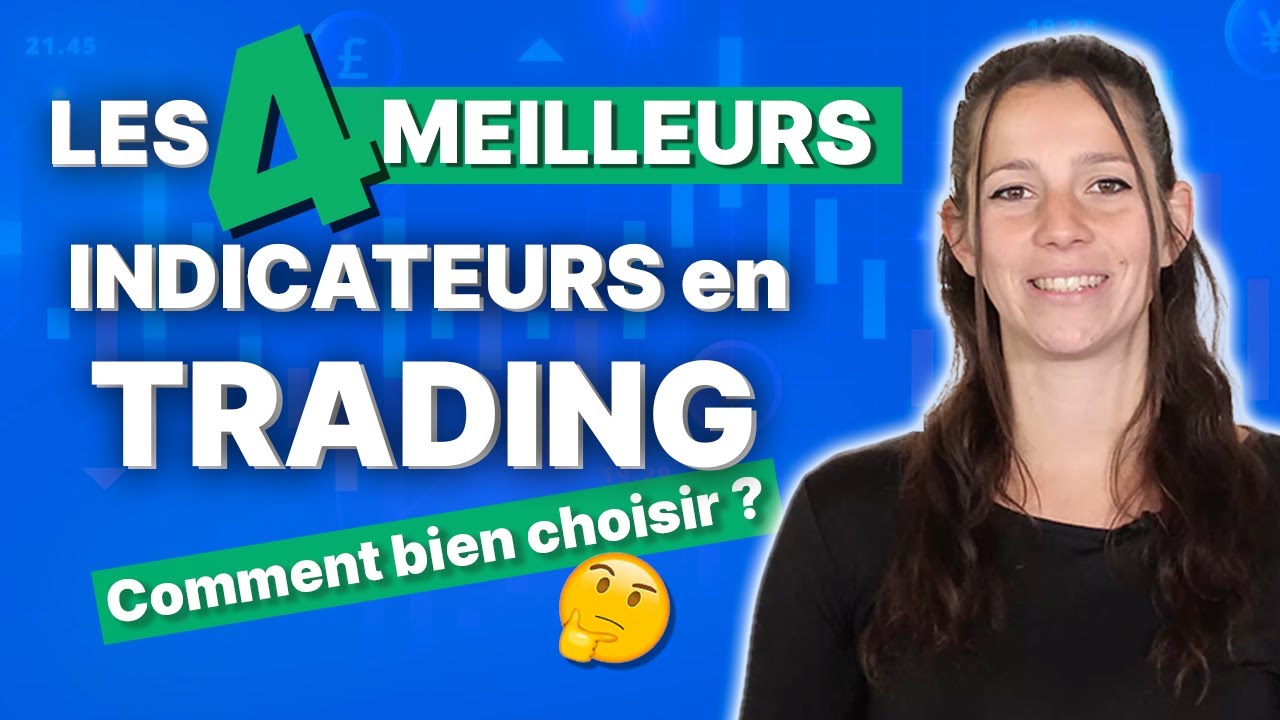 Les 4 MEILLEURS INDICATEURS TECHNIQUES en TRADING !