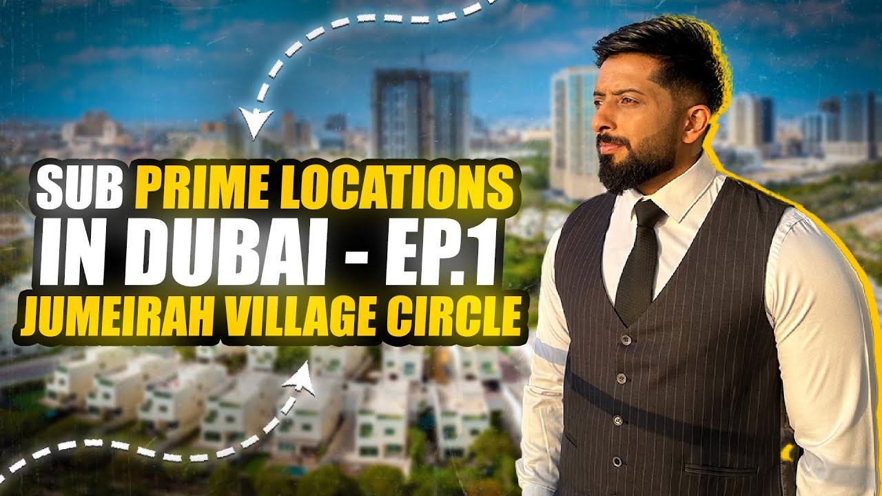 Sub Prime Locations in Dubai - Ep.1 JVC | Dubai Real Estate