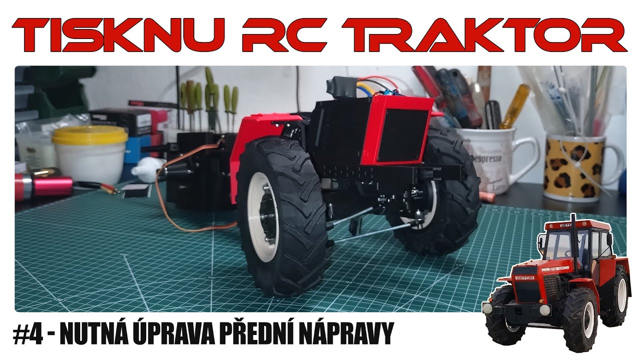 Tisknu RC Traktor #4 - Nutná úprava přední nápravy