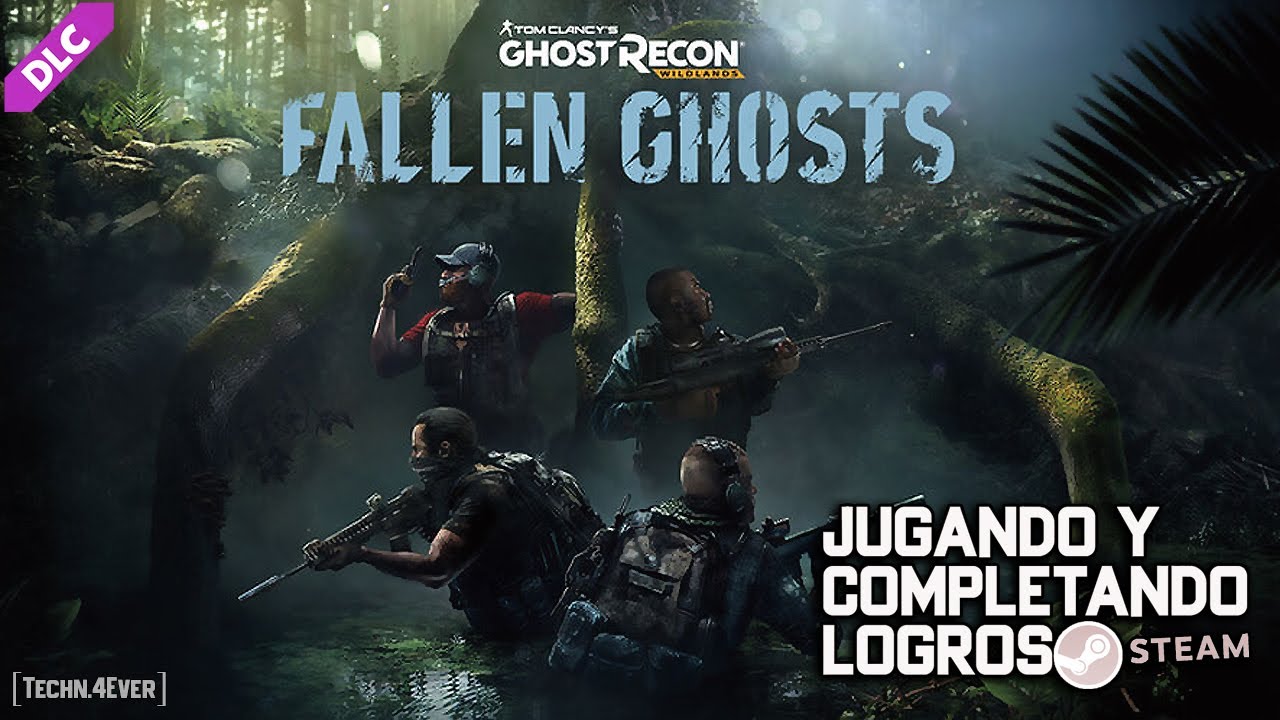 #3 Ghost Recon Wildlands Fallen Ghost (DLC), jugando y logros de Steam, Techn.4Ever