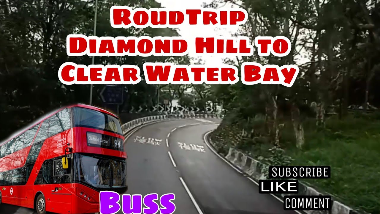 Round Trip Diamond Hill To Clear Water Bay Hong Kong