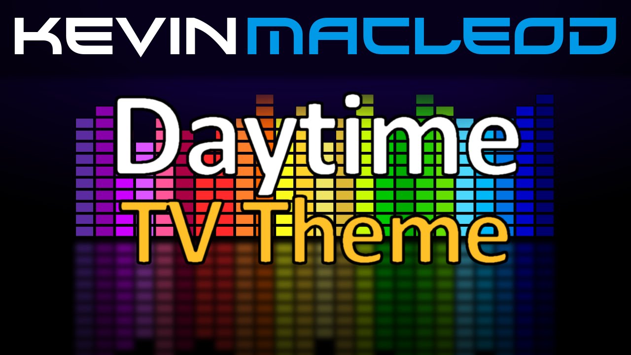 Kevin MacLeod: Daytime TV Theme