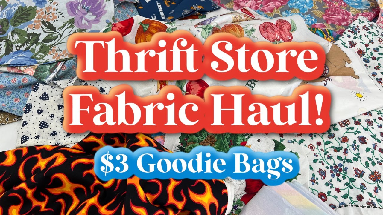 Thrift Store Fabric Haul! All This for $3! Check Out These Surprise Bags