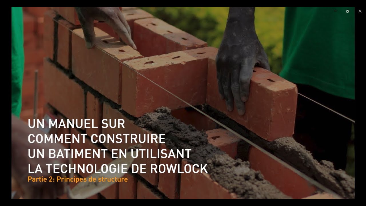 Un Manuel sur Comment Construire un Bâtiment en utilisant la Technologie de Row Lock Bond