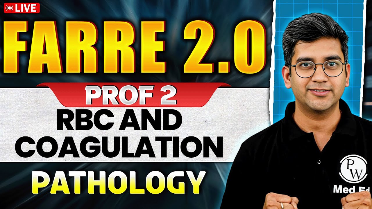 RBC And Coagulation | MBBS 2nd Year | Farre 2.0 Series | Dr. Ranjith AR | PW MedEd
