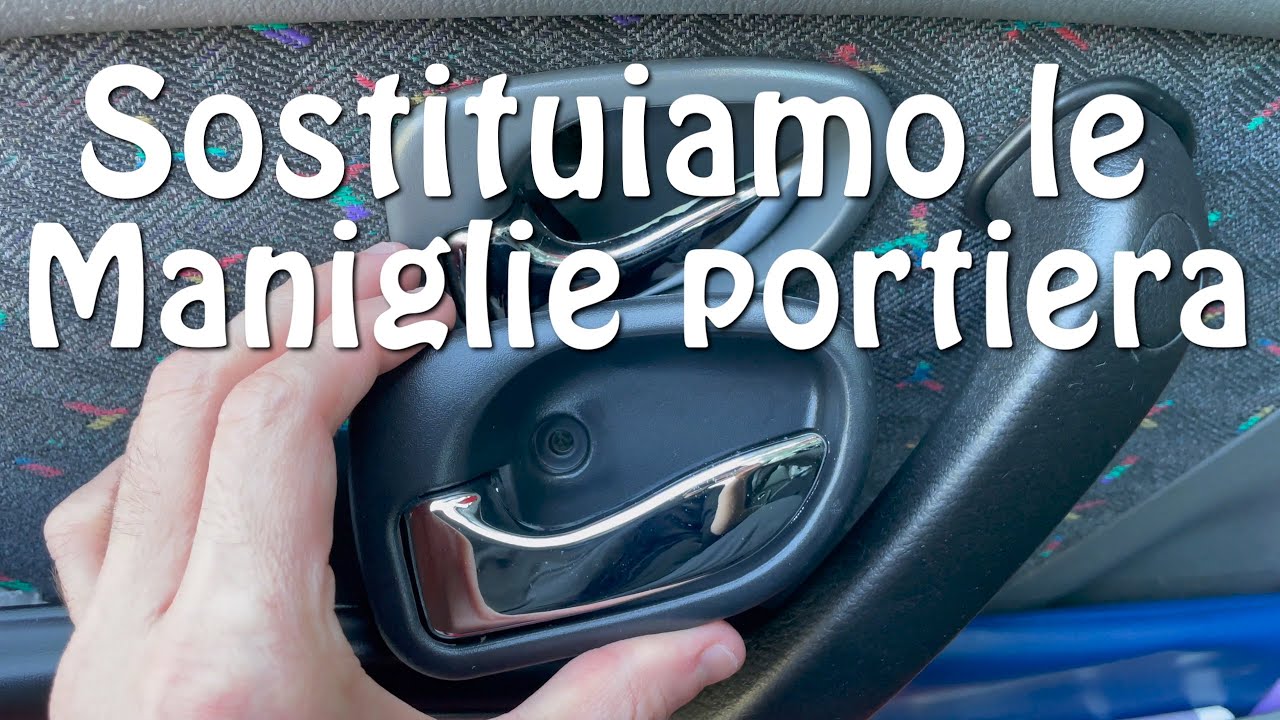 Sostituzione maniglie portiera su Atos Prime MY2001