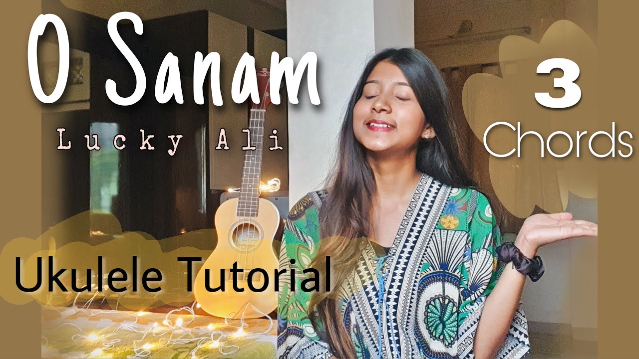 O Sanam | Ukulele Tutorial (3 Chords) | Ritika Biswas