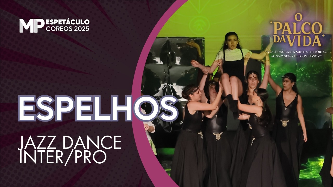 Espelhos Jazz Inter/Avançado Espetáculo 2025