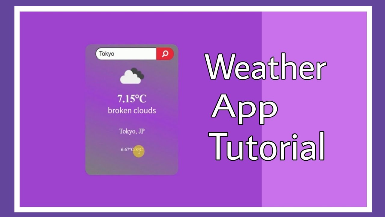 Build a Weather App with JavaScript || Weather App Tutorial