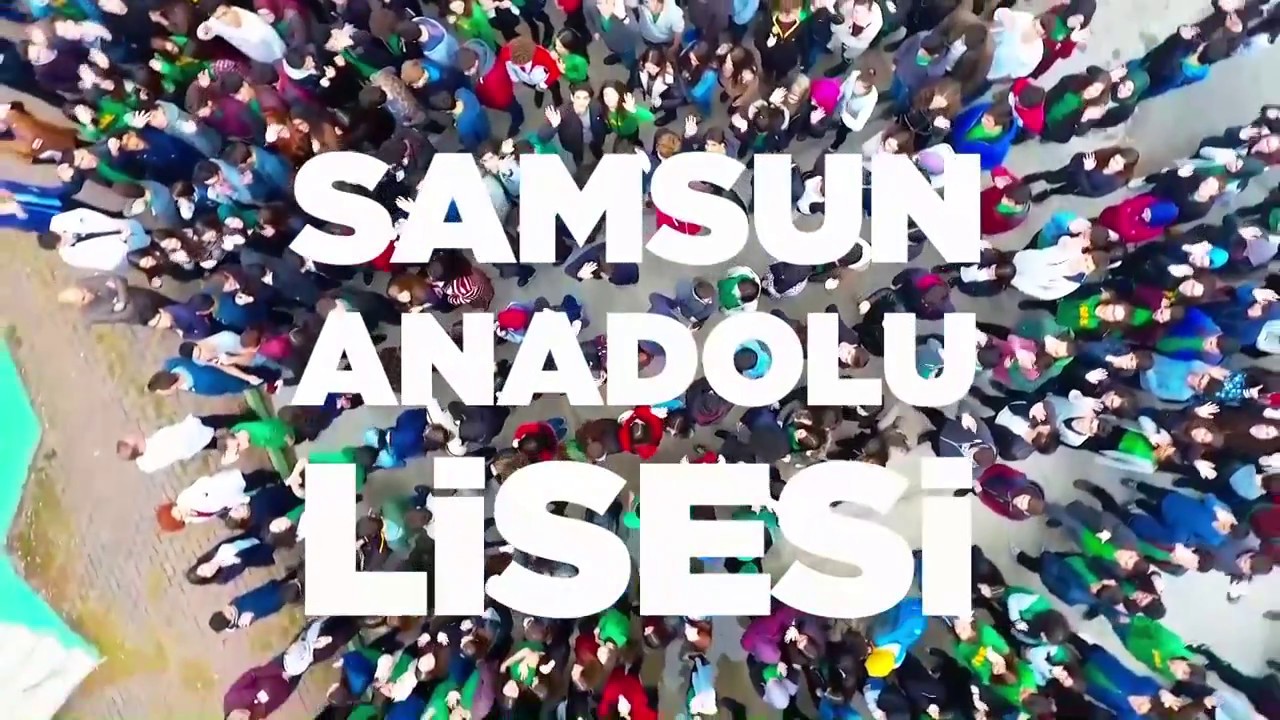 SAMSUN ANADOLU LİSESİ TANITIM FİLMİ