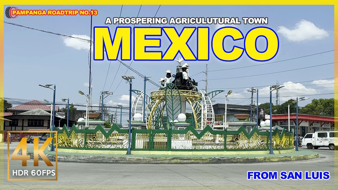 MEXICO An Agricultural Town Ready for Cityhood | Pampanga Road Trip No. 13 | Philippines | 4K