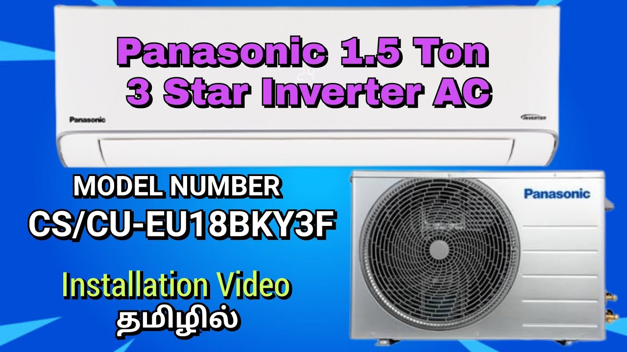 Panasonic 1.5 ton 3 Star Inverter ac | Unboxing & Installation | (CS/CU-EU18BKY3F) | in tamil