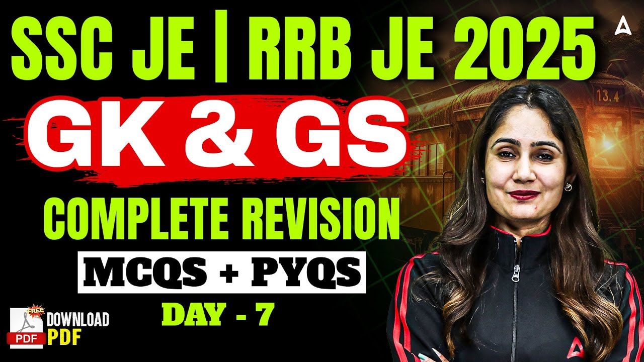 SSC JE | RRB JE 2025 | GK & GS Classes | Day 7 | Complete Revision | 15 Marks  पक्के | Pinki Ma'am