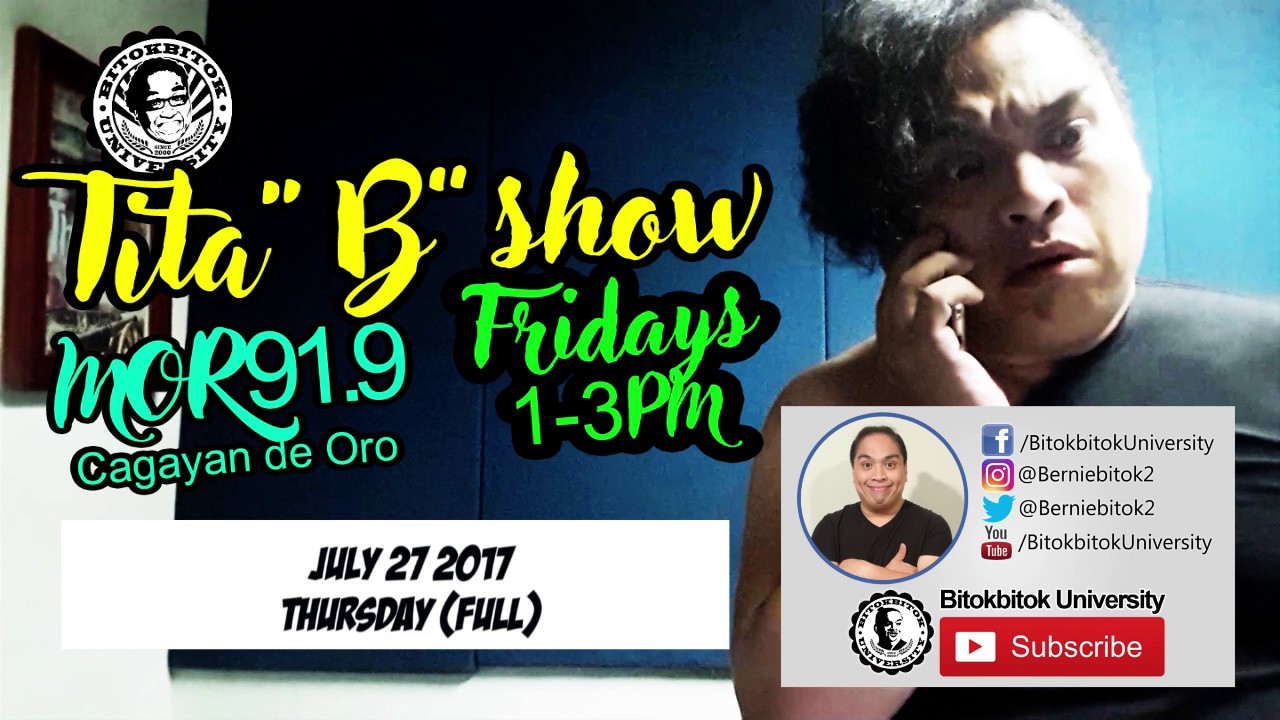 Tita B Show: Episode 07272017
