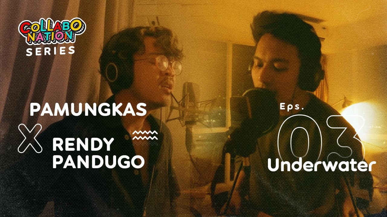 Pamungkas X Rendy Pandugo - Underwater - #Collabonation Series (Episode 3)