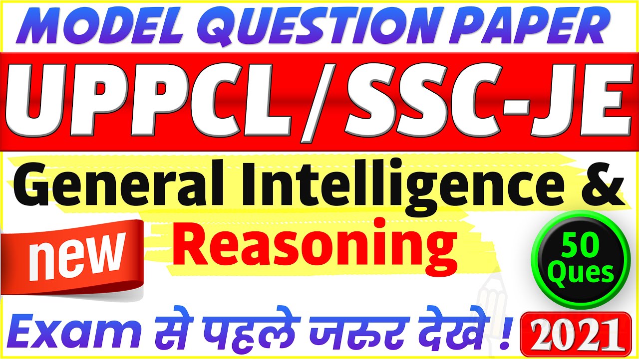 General Intelligence and Reasoning for SSC-JE | UPPCL-JE 2021 | Non Technical Model Questions Paper