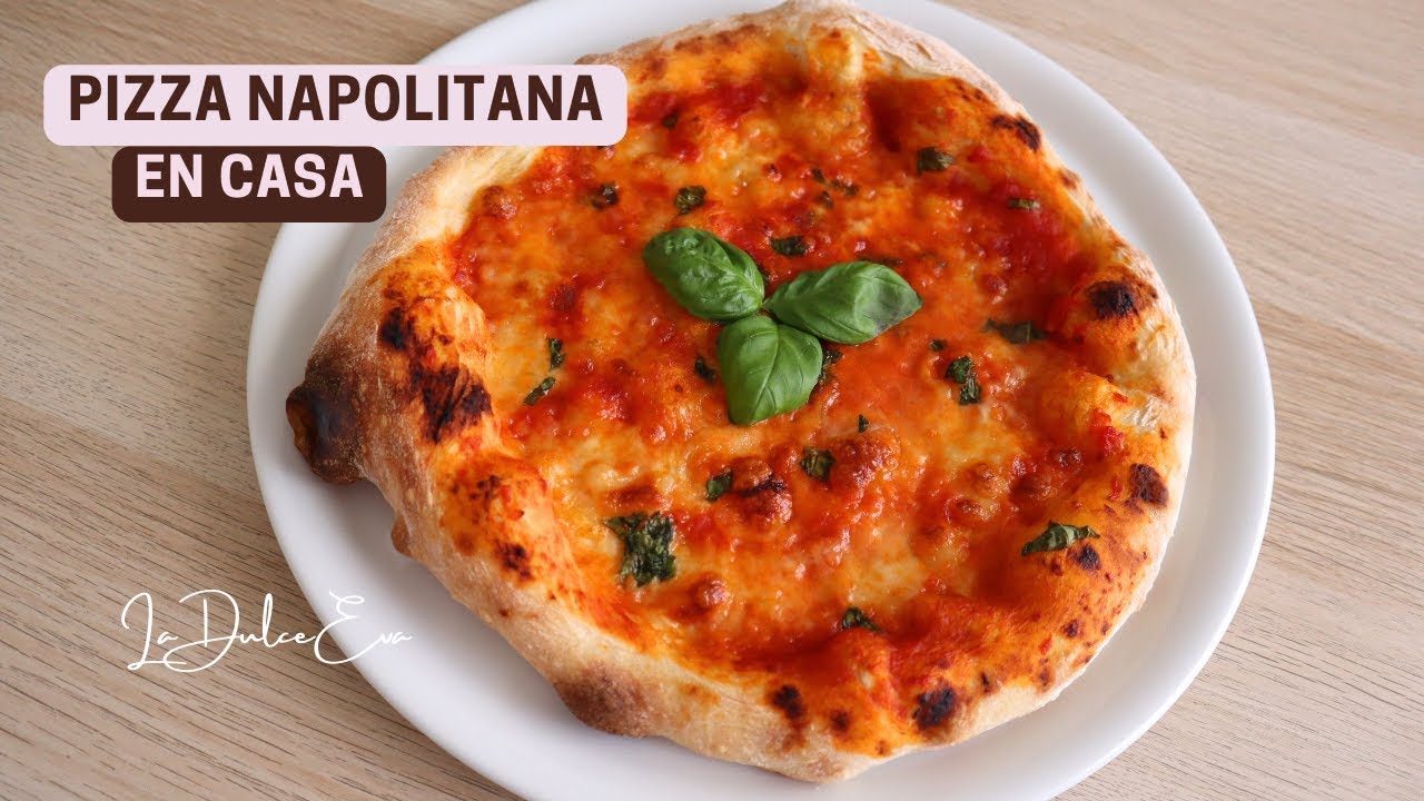 La mejor Pizza Napolitana hecha en Casa / La Dulce Eva #pizza