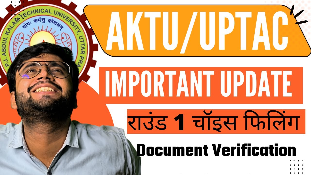 Urgent🔴 Update !!AKTU/UPTAC Counselling 2022 |Choice filling for round 1|Document verification