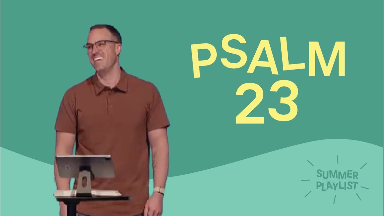Summer Playlist | Psalm 23 | Nathan Lewis