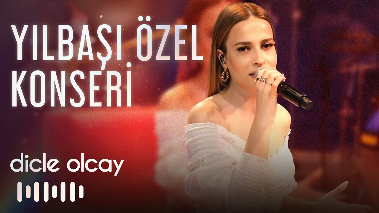 Dicle Olcay | Yılbaşı Özel Konseri