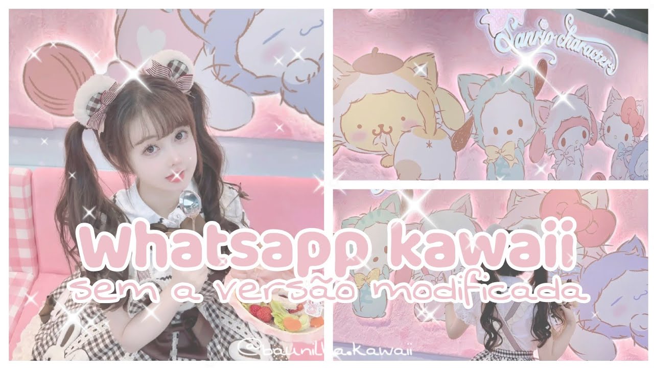 🍭 ֶָ֢ʾʾ Como deixar o whatsapp kawaii - sem ser modificado