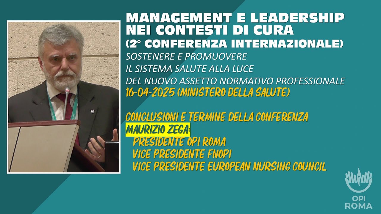 CONCLUSIONI E TERMINE DELLA CONFERENZA A CURA DI M. ZEGA (MANAG. E LEADER. NEI CONTESTI DI CURA)