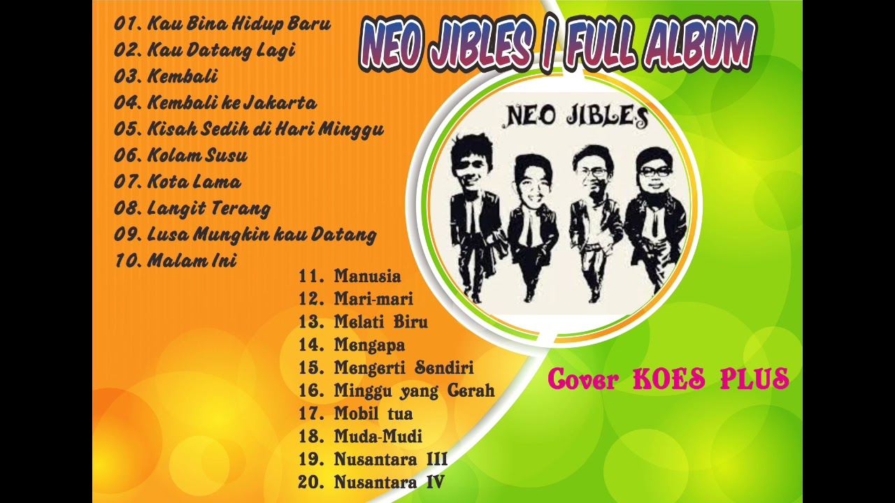 Neo Jibles Full Album Cover Koes Plus | Tanpa Iklan
