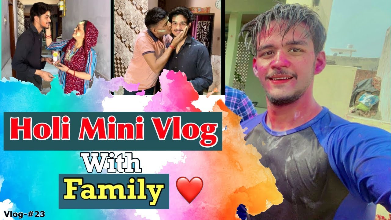 Holi Mini Vlog With Family || Holi vlog || Holi vlog 2023 ||Holi vlog 2023 with family || Holi