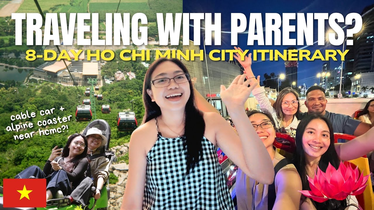 8-DAY HO CHI MINH, VIETNAM BUDGET ITINERARY WITH MY PARENTS! (Family Trip) | Ela’s Side Quests