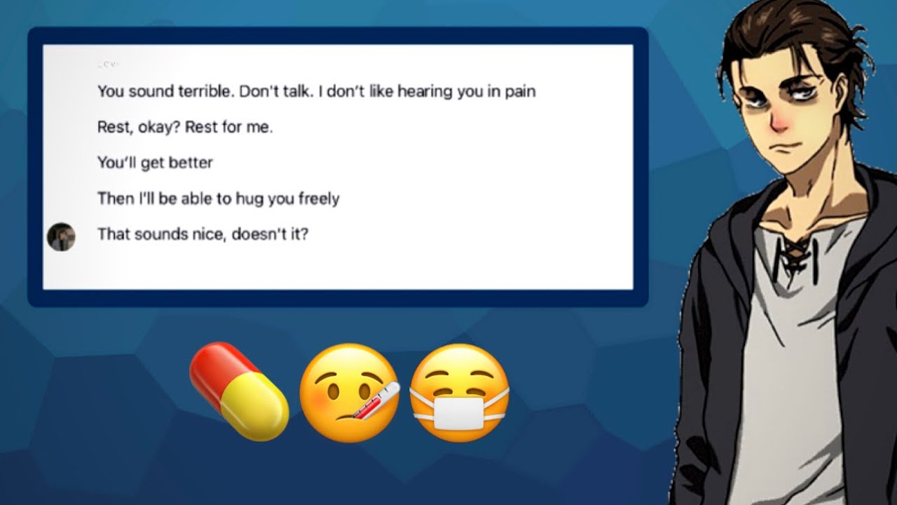 AOT Texts (sort of) || Eren is sick 😷 || ft. Ereri ✨